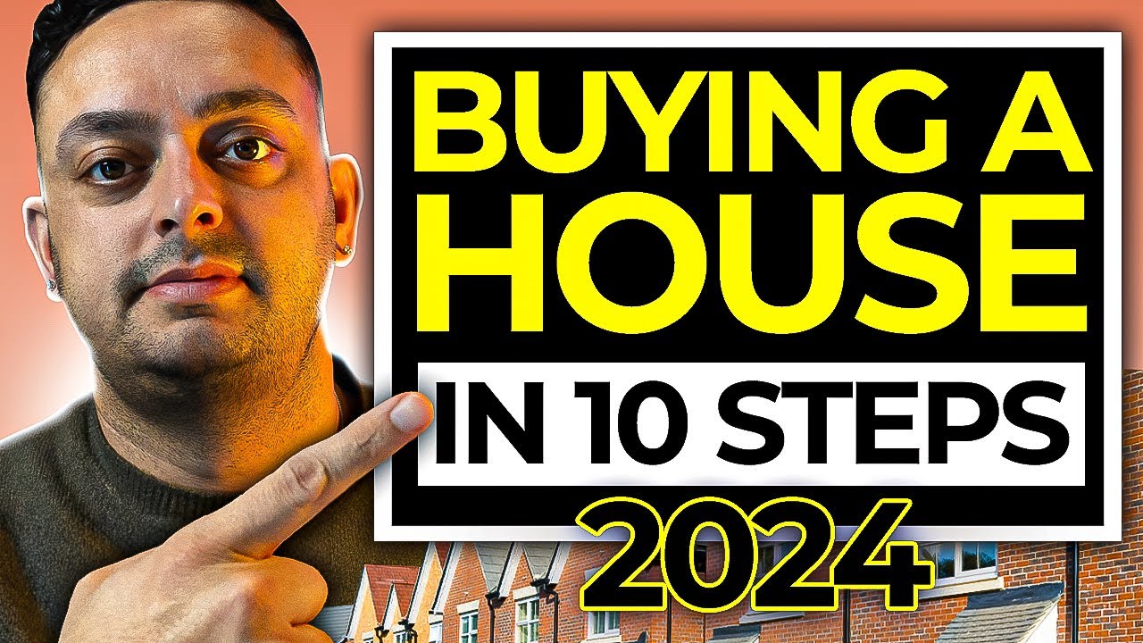 How To Buy A House In 2024 The 10 Step Guide